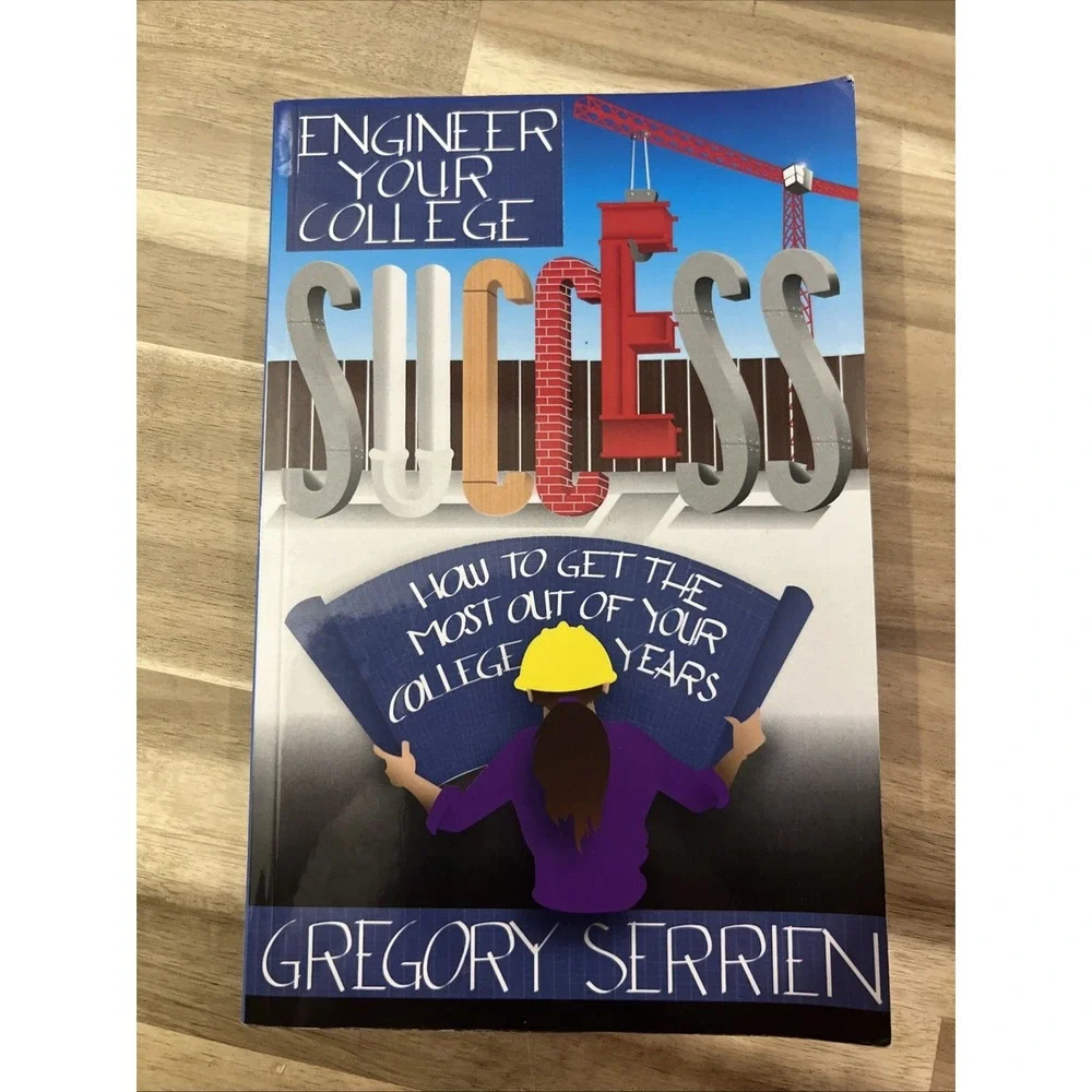 Gregory Serrien‎ Engineer Your College Success Book Students Blue Softcover 9x6